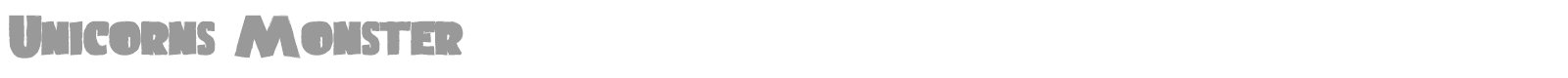 Unicorns Monster font preview